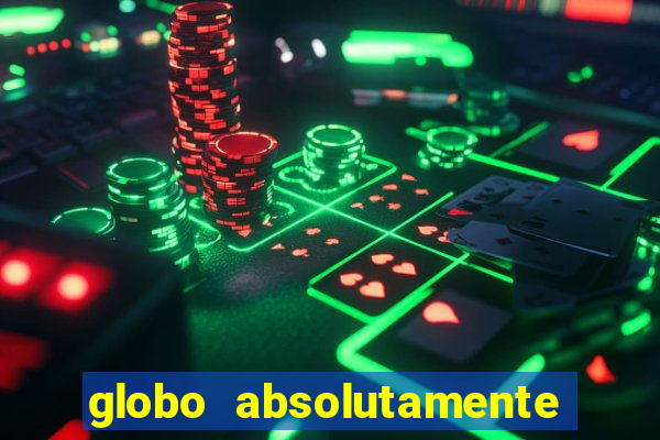 globo absolutamente sobretudo 2018